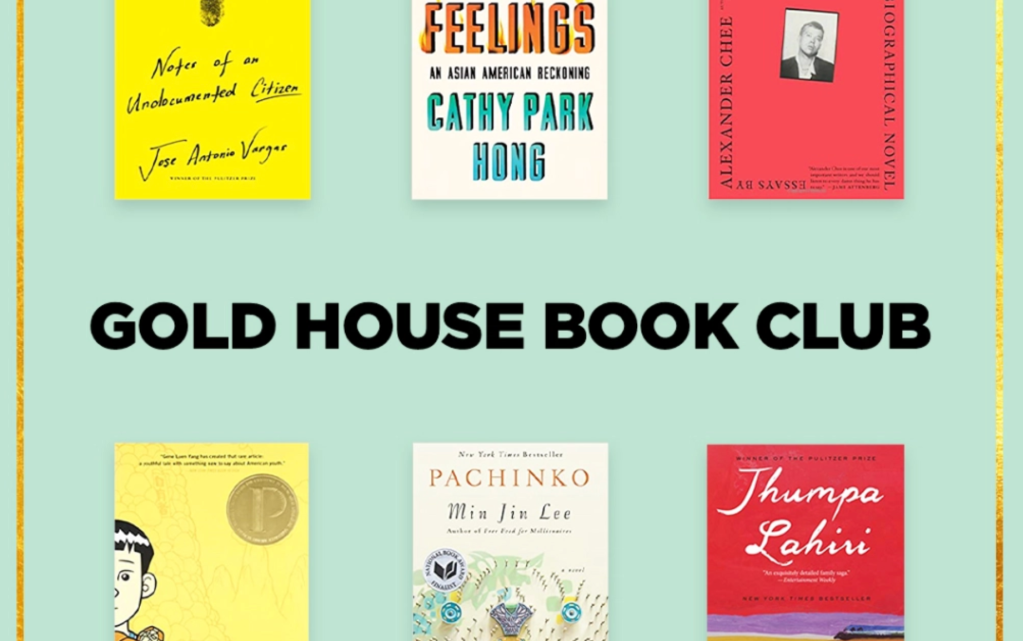 Gold House Book Club Launch 10/1/2020: Anchoring & Exploring Asian American Identity with Leading Writers and Scholars